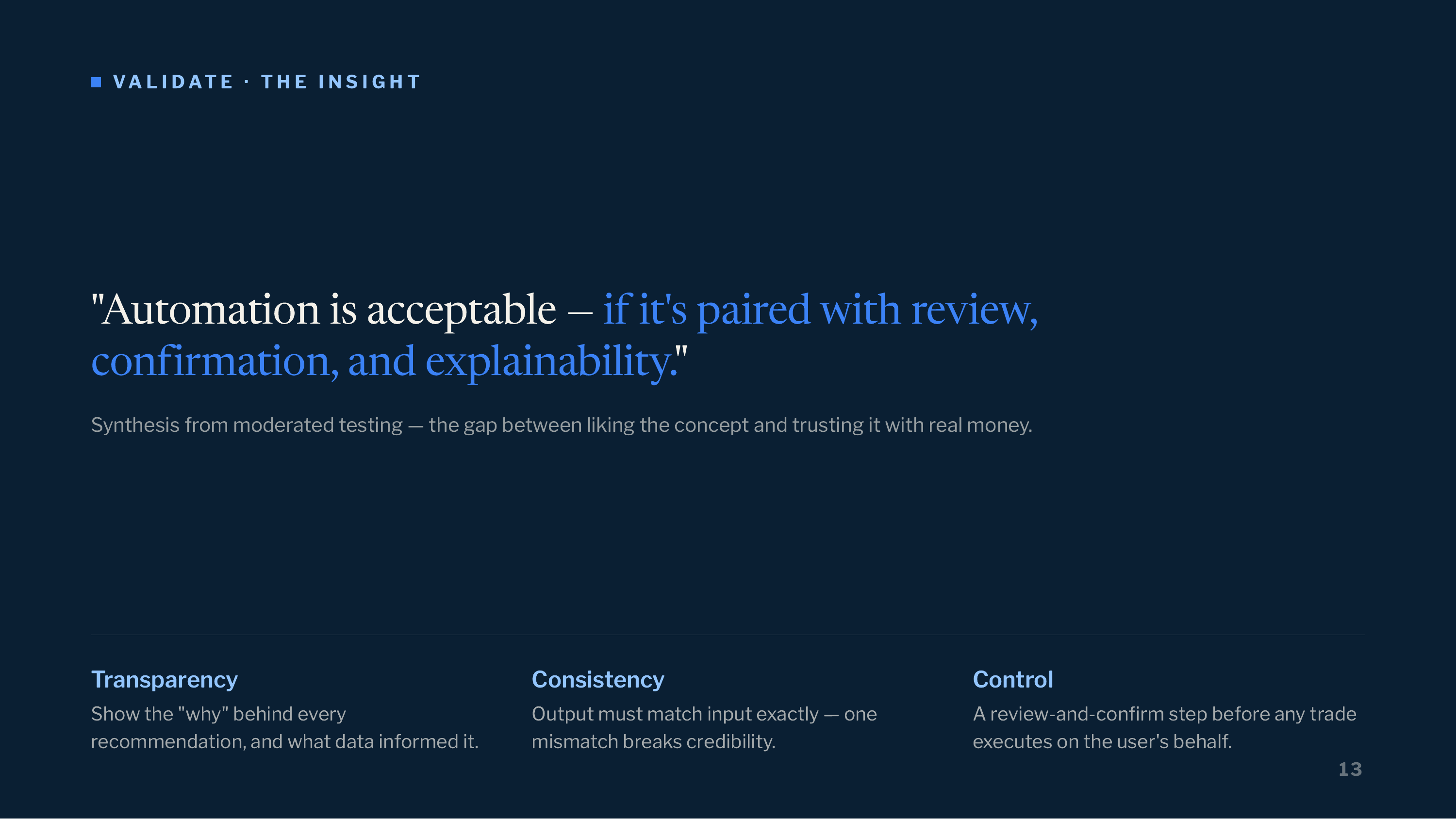 Key insight: automation is acceptable if paired with review and explainability