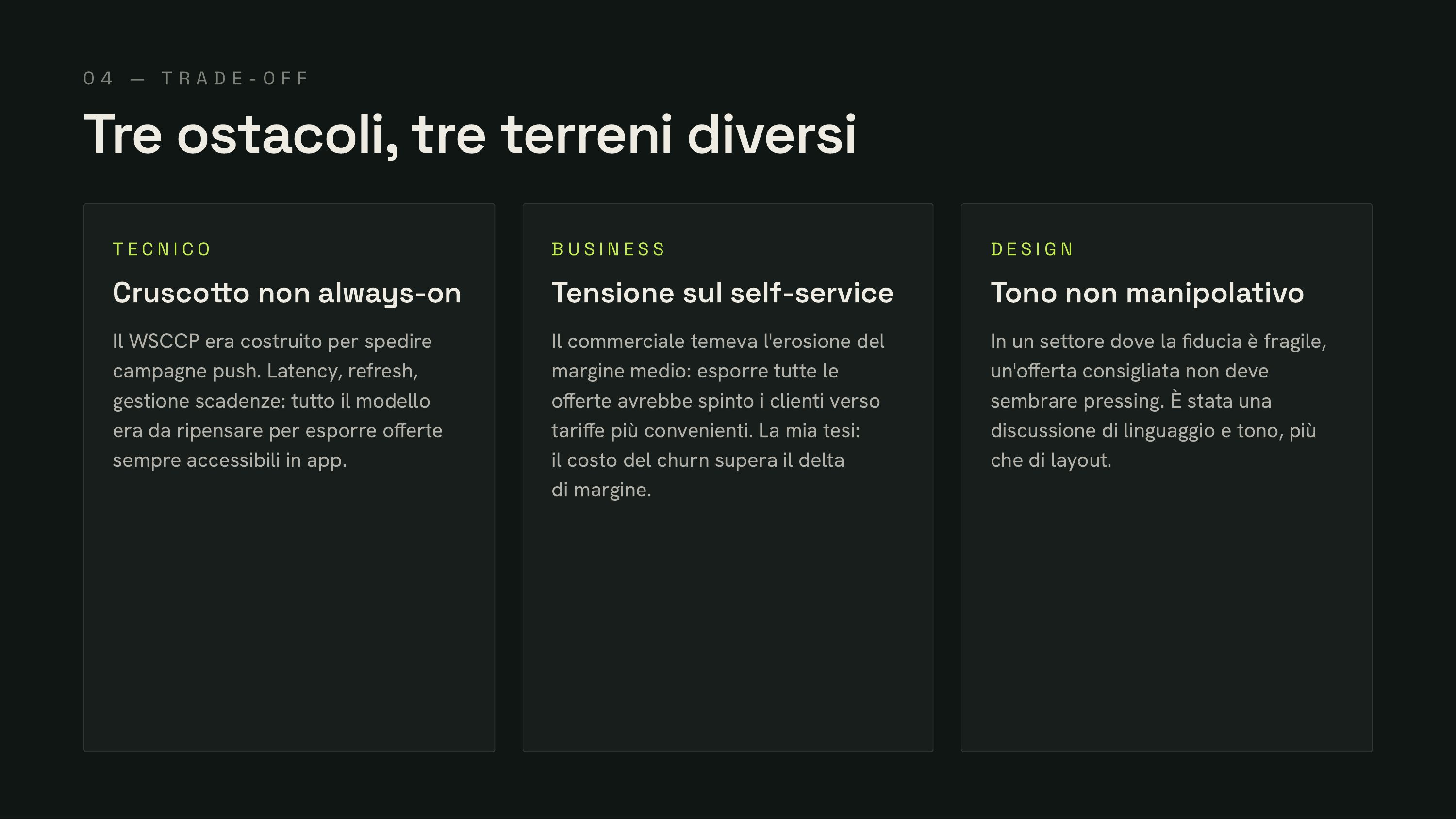 Trade-off: tre ostacoli, tre terreni diversi (Tecnico, Business, Design)